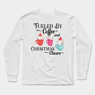 Fueled by coffee and Christmas cheers funny kitten quote design. Long Sleeve T-Shirt